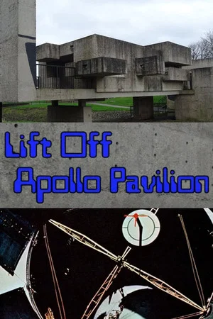 Постер: Lift Off Apollo Pavilion