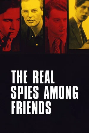 Постер: The Real Spies Among Friends