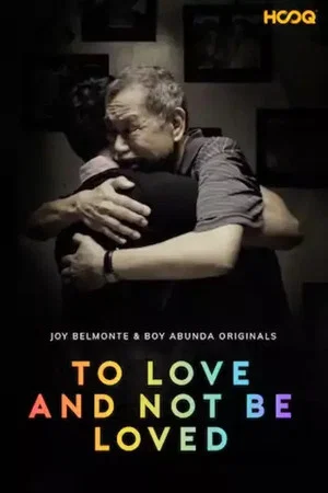 Постер: To Love and Not Be Loved