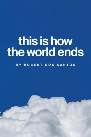 Постер: This Is How the World Ends