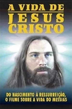 Постер: A Vida de Jesus Cristo