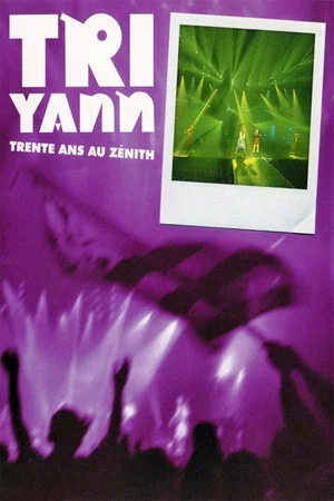 Постер: Tri Yann : Trente Ans Au Zénith