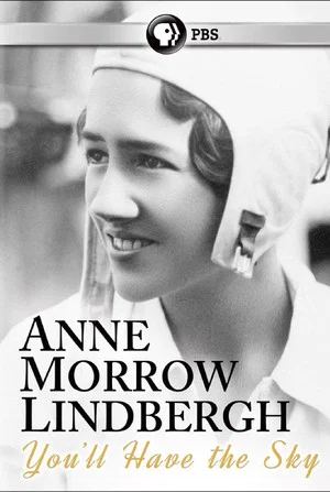 Постер: You'll Have the Sky: The Life and Work of Anne Morrow Lindbergh