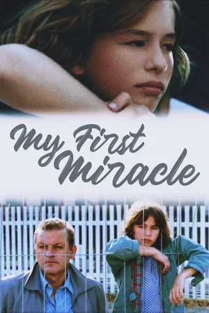 Постер: My First Miracle