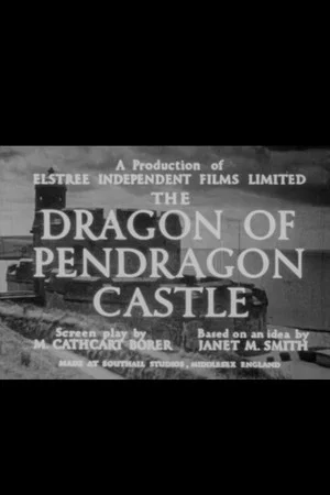 Постер: The Dragon of Pendragon Castle
