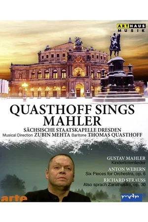 Постер: Quasthoff sings Mahler (Staatskapelle Dresden, 2010)