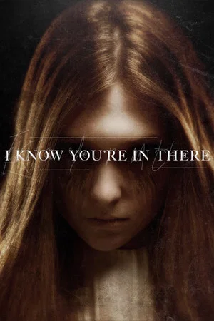 Постер: I Know You're in There
