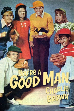 Постер: You're a Good Man, Charlie Brown