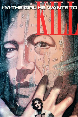 Постер: I'm the Girl He Wants to Kill