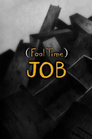 Постер: (Fool Time) Job