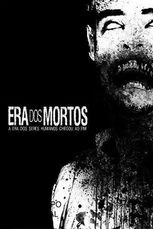 Постер: Era dos Mortos