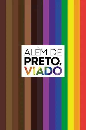 Постер: Além de Preto, Viado