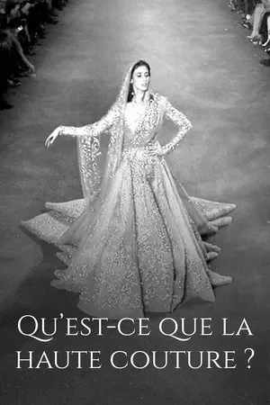 Постер: Qu'est-ce que la haute couture ?