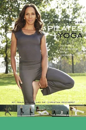 Постер: Barbara Becker: Pilates + Yoga
