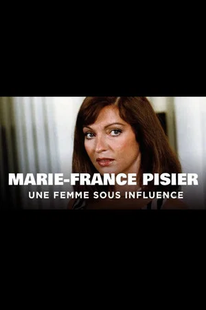 Постер: Marie-France Pisier, une femme sous influence