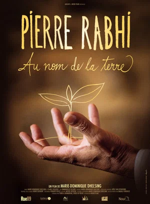 Постер: Pierre Rabhi, au nom de la terre