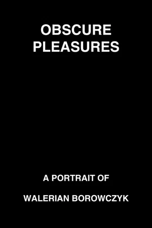 Постер: Obscure Pleasures: A Portrait of Walerian Borowczyk