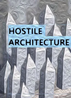 Постер: Hostile Architecture