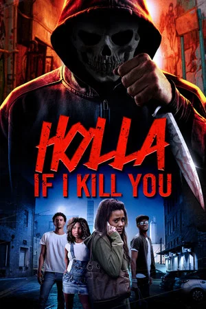 Постер: Holla If I Kill You