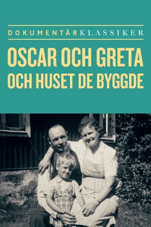 Постер: Oscar och Greta och huset de byggde