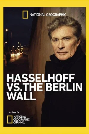 Постер: Hasselhoff vs. The Berlin Wall