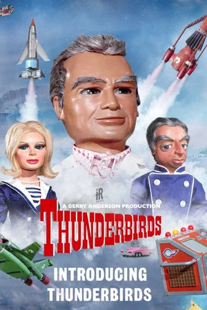 Постер: Thunderbirds 1965: Introducing Thunderbirds