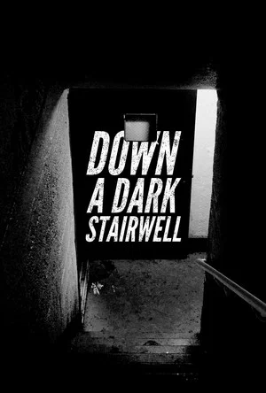 Постер: Down a Dark Stairwell