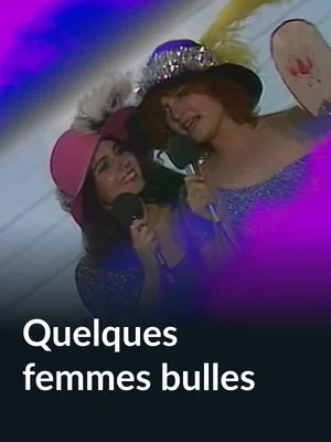 Постер: Quelques femmes bulles