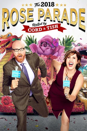 Постер: The 2018 Rose Parade Hosted by Cord & Tish