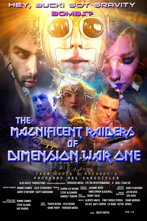Постер: The Magnificent Raiders of Dimension War One