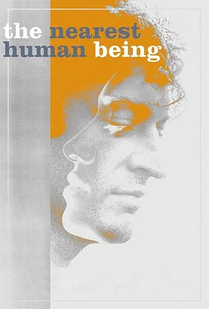 Постер: The Nearest Human Being