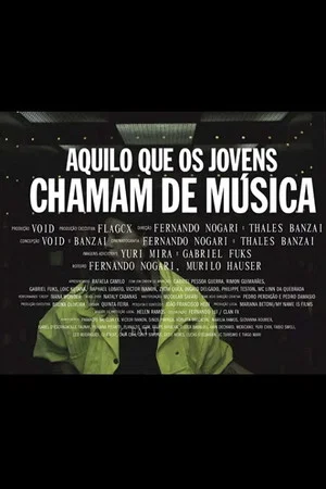 Постер: Aquilo que os Jovens Chamam de Música
