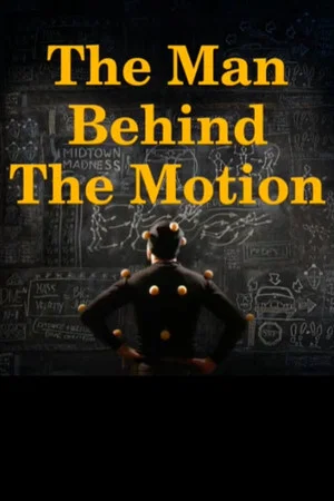 Постер: The Man Behind The Motion