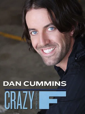 Постер: Dan Cummins: Crazy with a Capital F