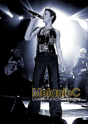 Постер: Melanie C: Liverpool To Leicester Square Tour - Live in Munich
