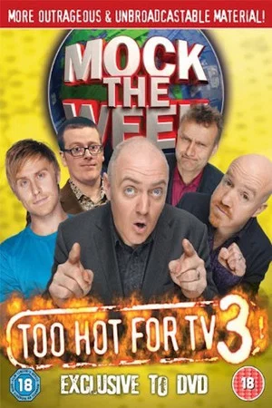 Постер: Mock the Week - Too Hot For TV 3