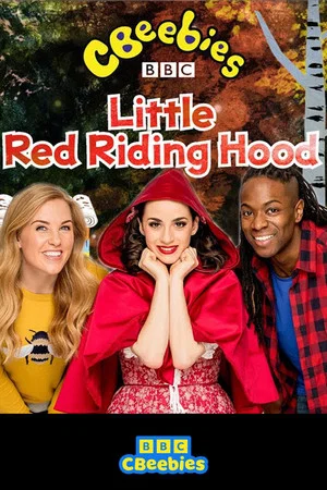 Постер: CBeebies Presents: Little Red Riding Hood - A CBeebies Ballet