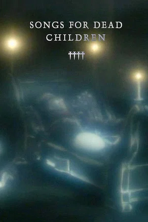 Постер: Songs for Dead Children