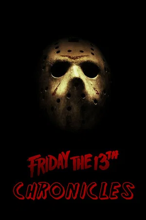 Постер: The Friday the 13th Chronicles