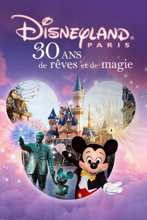 Постер: Disneyland Paris: 30 Years of Dreams and Magic