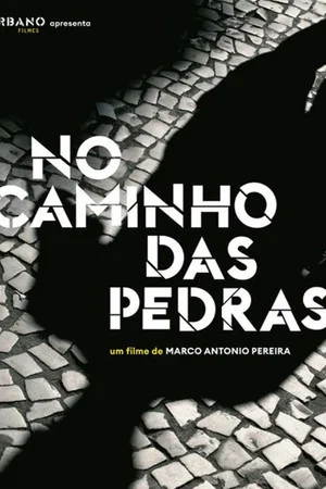 Постер: No Caminho das Pedras