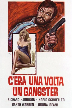 Постер: C'era una volta un gangster