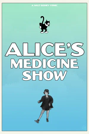 Постер: Alice's Medicine Show