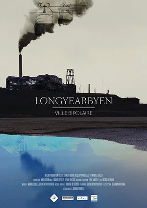 Постер: Longyearbyen, a bipolar city