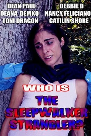Постер: The Sleepwalker Strangler