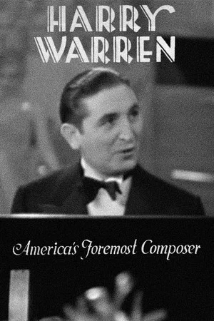 Постер: Harry Warren: America's Foremost Composer