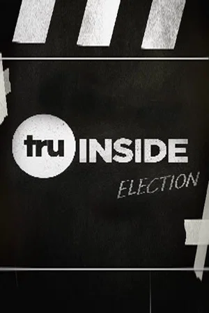 Постер: TruInside: Election