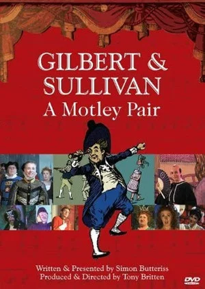 Постер: Gilbert & Sullivan: A Motley Pair
