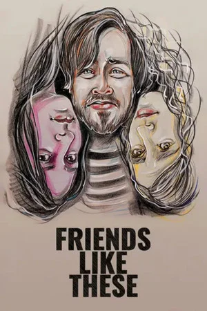 Постер: Friends Like These