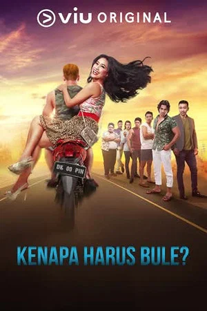 Постер: Kenapa Harus Bule?